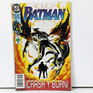Batman Presenta a: ¡Crash y Burn! (Numero Especial Conclusivo)