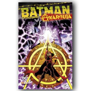 Batman: Cataclismo – Anarquía
