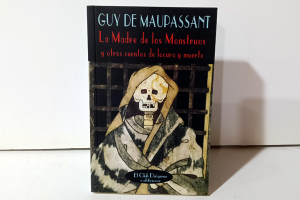 La Madre de los Monstruos y Otros Cuentos de Locura y Muerte