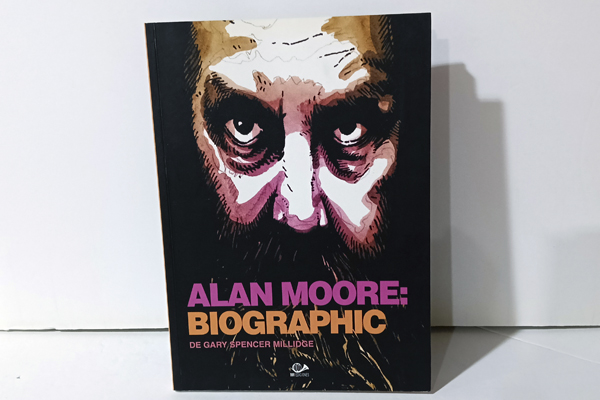 Alan Moore: Biographic