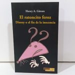El Ratoncito Feroz, Disney o el Fin de la Inocencia