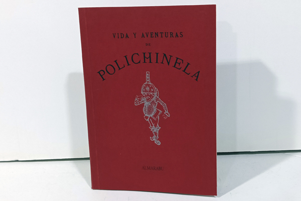 Vida y Aventuras de Polichinela, Edición Ilustrada