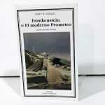 Frankenstein o El Moderno Prometeo