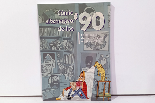 Cómic Alternativo de los ’90. La Herencia del Underground