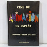 Cine de Animación en España. Largometrajes 1945-1985