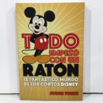 Todo Empezó con un Ratón: El Fantástico Mundo de los Cortos de Disney